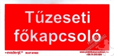 TF12/1 - Tűzvédelmi főkapcsoló - utánvilágító tábla, utánvilágítós tábla, 2 mm vastag, 200x100mm